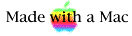 Made With A Mac!